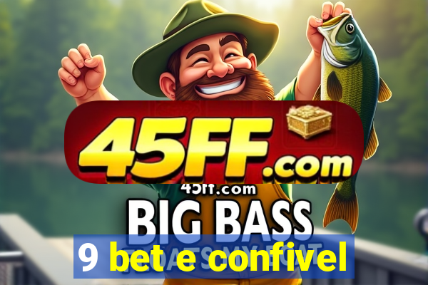 9 bet e confivel